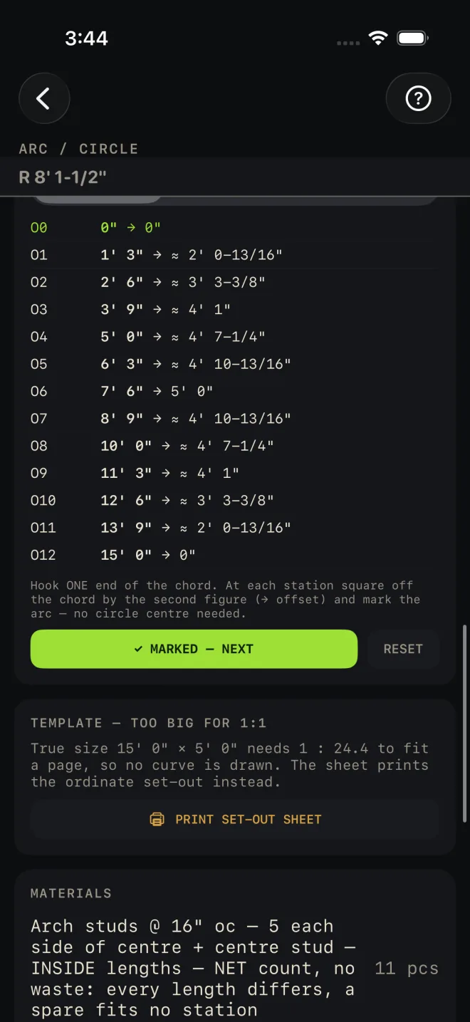 The RUNNING MARK-OUT card scrolled to show its ORDINATES tab and the whole list O0 to O012, the hook note, the green ✓ MARKED — NEXT button and RESET. Below it the card TEMPLATE — TOO BIG FOR 1:1: true size 15' 0" × 5' 0" needs 1 : 24.4 to fit a page, so no curve is drawn, the sheet prints the ordinate set-out instead, with a PRINT SET-OUT SHEET button. Then the top of MATERIALS and its Arch studs @ 16" oc row.