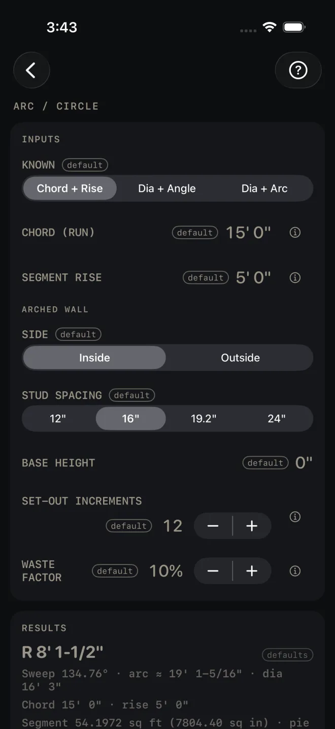 Arc / Circle inputs at their defaults: KNOWN Chord + Rise, CHORD (RUN) 15' 0", SEGMENT RISE 5' 0", then ARCHED WALL with SIDE Inside, STUD SPACING 16 inch, BASE HEIGHT 0", SET-OUT INCREMENTS 12 and WASTE FACTOR 10%. The top of the RESULTS card reads R 8' 1-1/2".