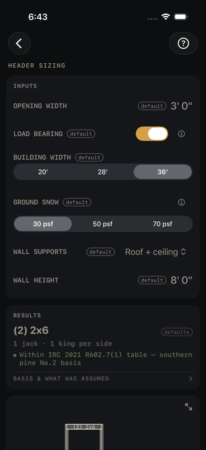Header Sizing inputs: OPENING WIDTH 3' 0", LOAD BEARING on, BUILDING WIDTH 36', GROUND SNOW 30 psf, WALL SUPPORTS Roof + ceiling, WALL HEIGHT 8' 0", and the result (2) 2x6, 1 jack and 1 king per side, with a green line reading Within IRC 2021 R602.7(1) table — southern pine No.2 basis